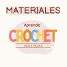 MATERIALES CURSO CROCHET PARA PRINCIPIANTES